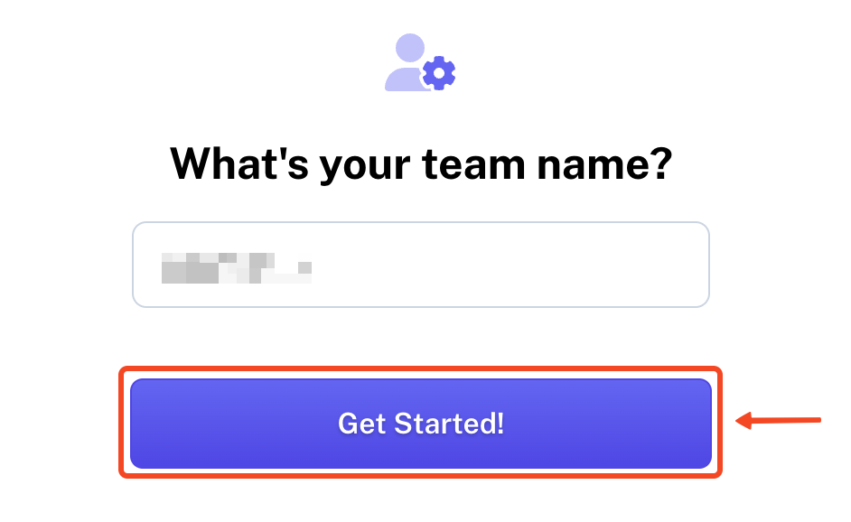 حقل اسم الفريق وزر Get Started