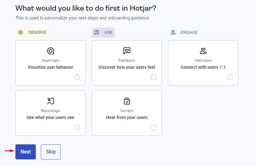 اختيار ما تريد فعله أولًا في Hotjar وزر Next