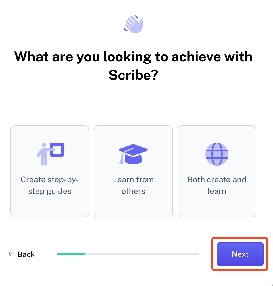 The screen that asks what you want to achieve with Scribe, with suggested options and the Next button