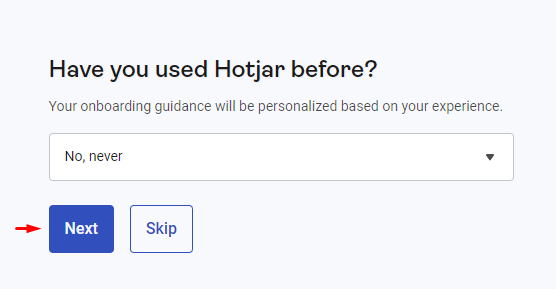 The question about using Hotjar before and the Next button